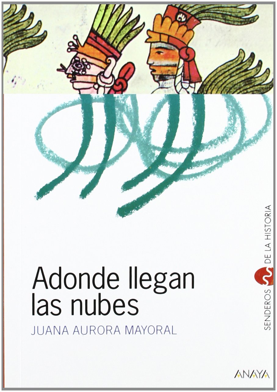 Adonde llegan las nubes/ Where Clouds Come book
