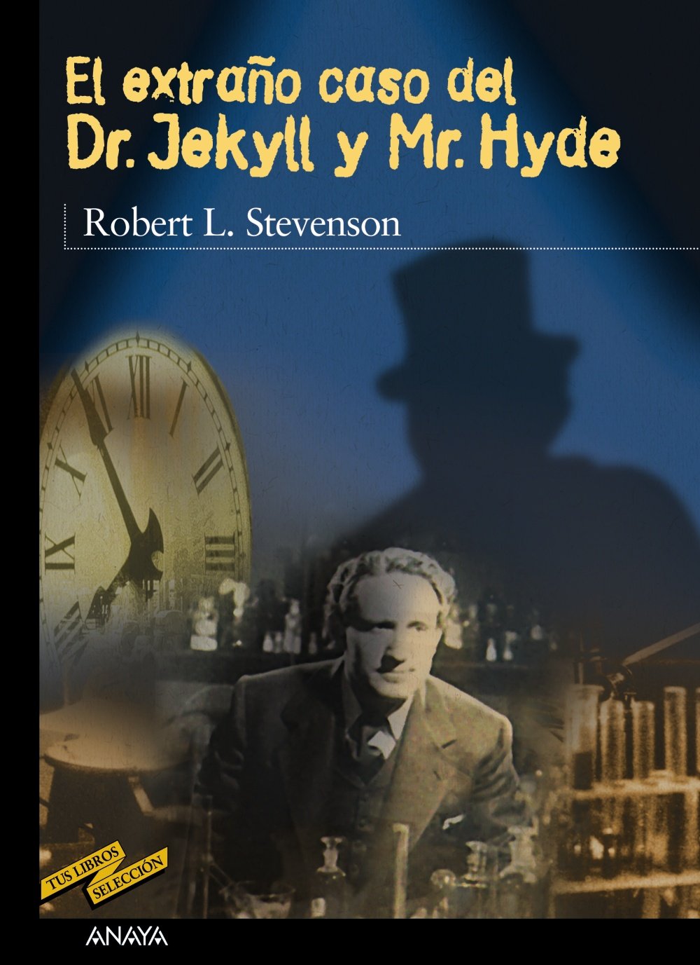 El Extrano Caso Del Dr. Jekyll Y Mr. Hyde / the Strange Case of Dr. Jekyll & Mr Hyde book