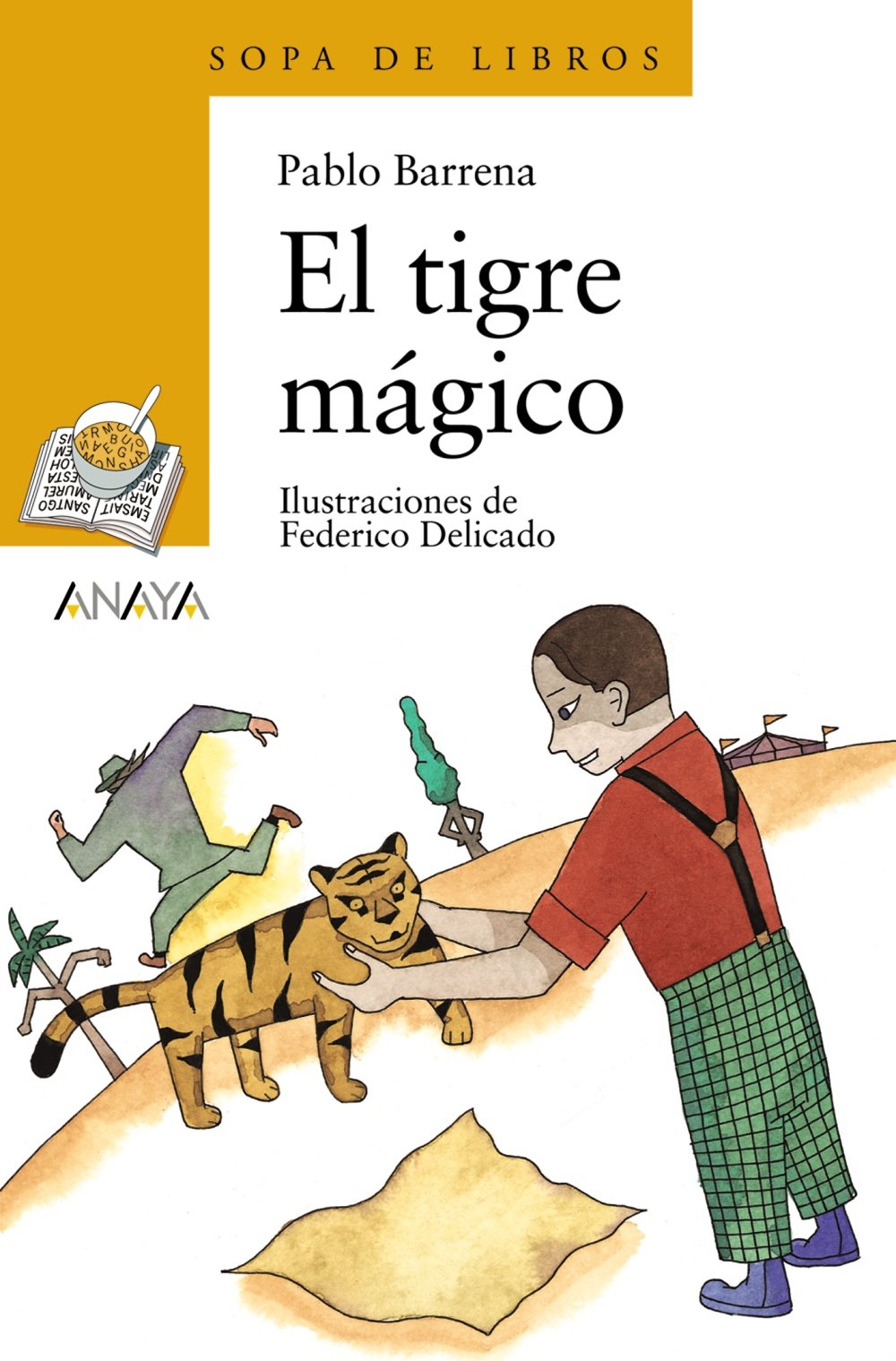 El tigre mágico (LITERATURA INFANTIL - Sopa de Libros) Social Sciences Books