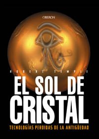 El sol de cristal : tecnologías perdidas de la antigüedad (Historia) Media & Communication