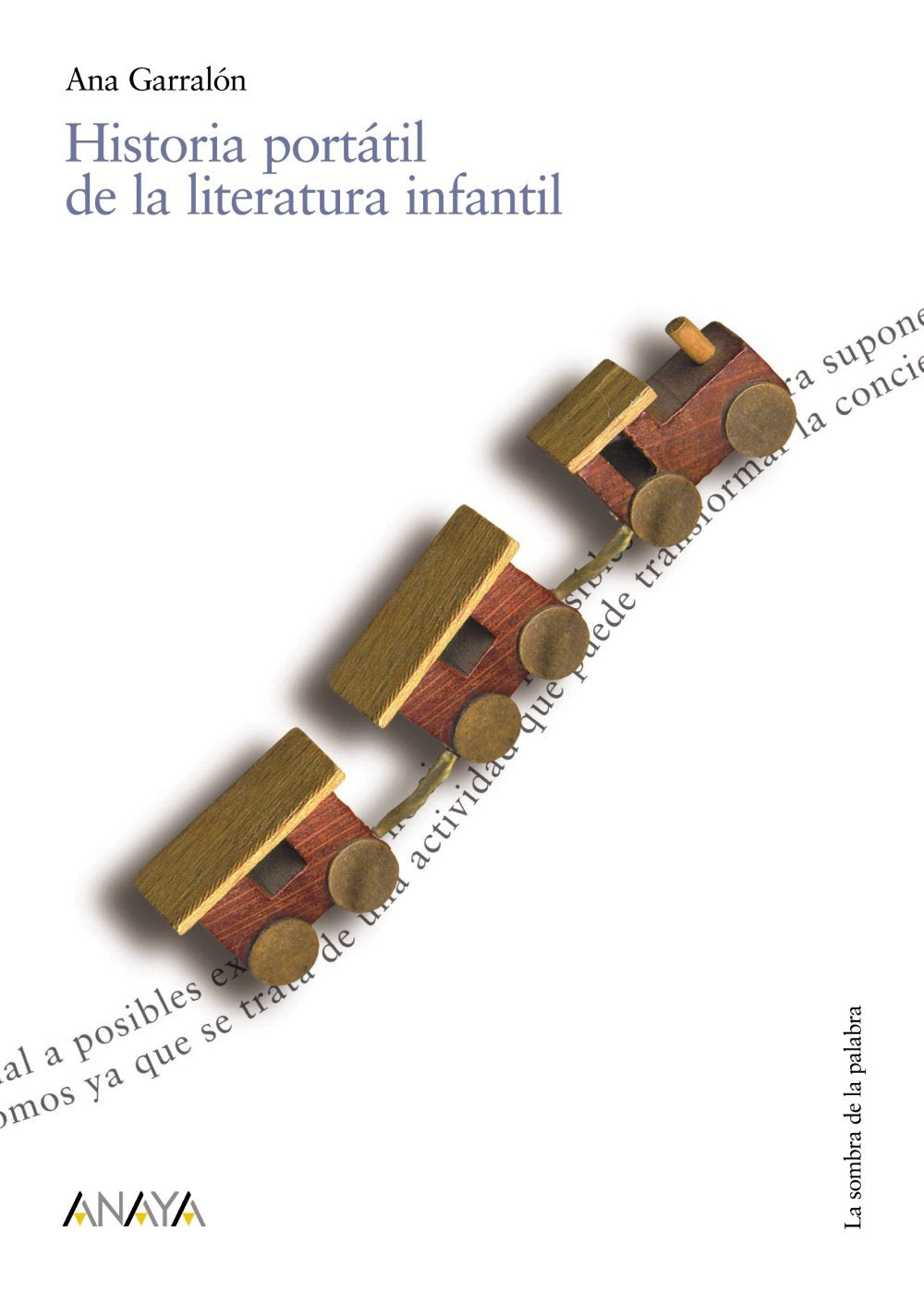 Historia portátil de la literatura infantil (Historia Y Literatura - La Sombra De La Palabra) Contemporary literature Books