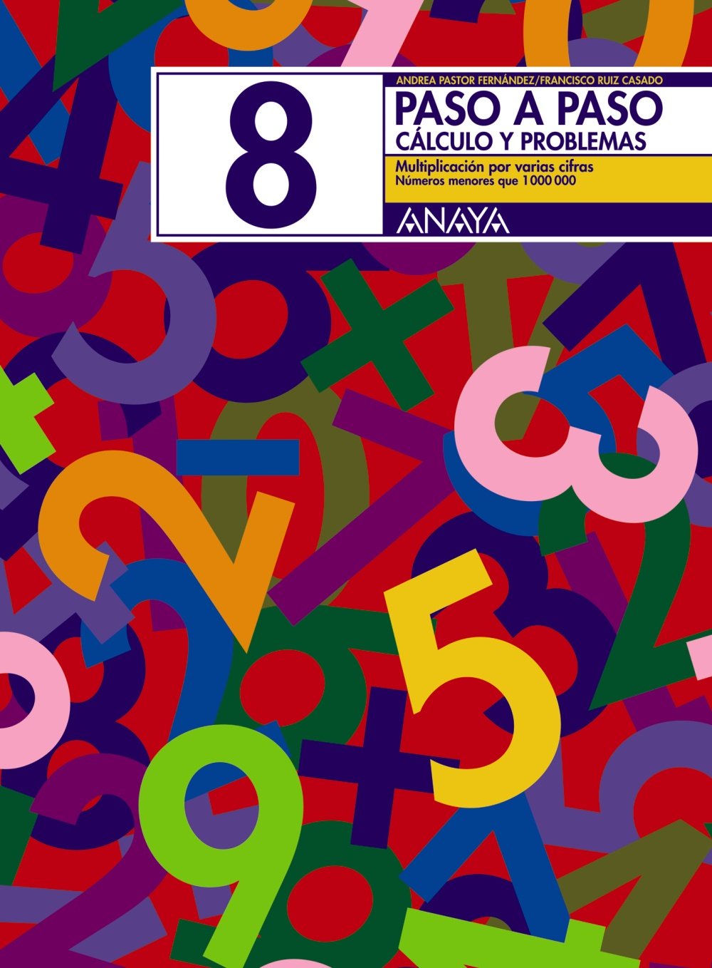 8. Multiplicación por varias cifras (Cuadernos calculo) Learning & Reference