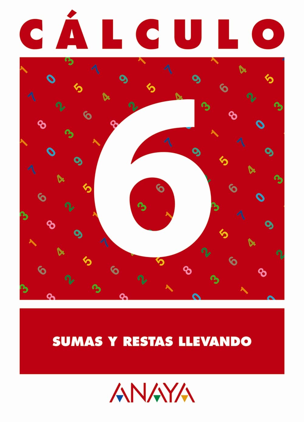 Cálculo 6. Sumas y restas llevando. book