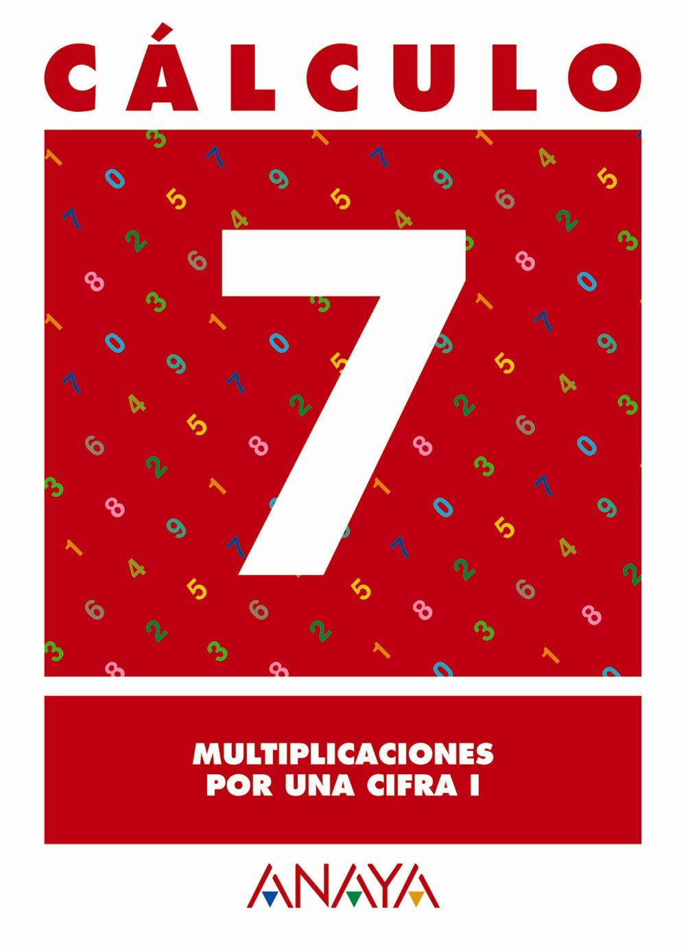 Cálculo 7. Multiplicaciones por una cifra I. book