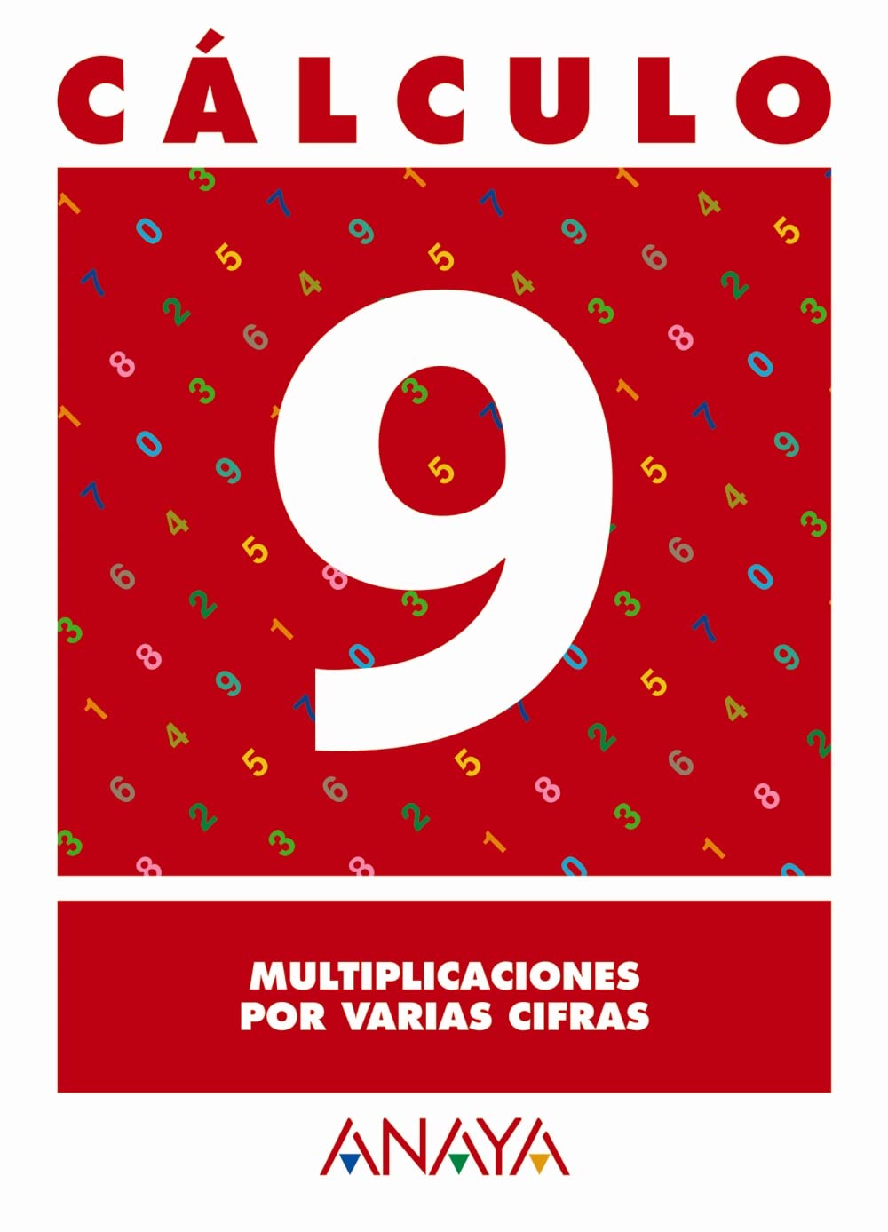 Cálculo 9. Multiplicaciones por varias cifras. book