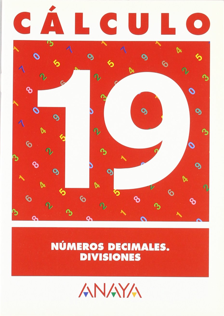 Cálculo 19. Números decimales. Divisiones. (Cuadernos calculo) Learning & Reference