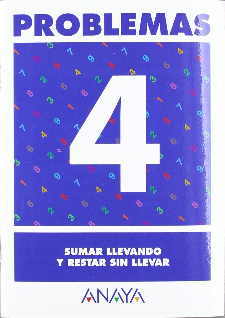 Problemas 4. Sumar llevando y restar sin llevar. (Ejercicios y problemas) Learning & Reference