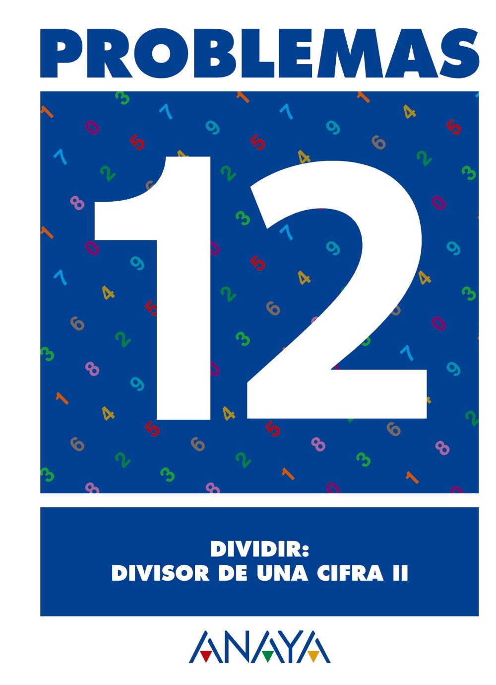 Problemas 12. Dividir: divisor de una cifra II. book