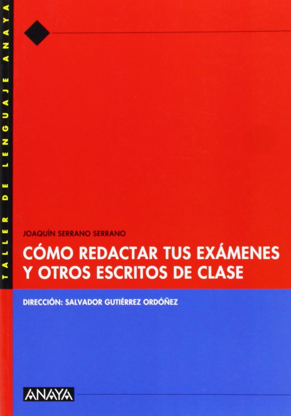 Cómo redactar tus exámenes y otros escritos de clase. book