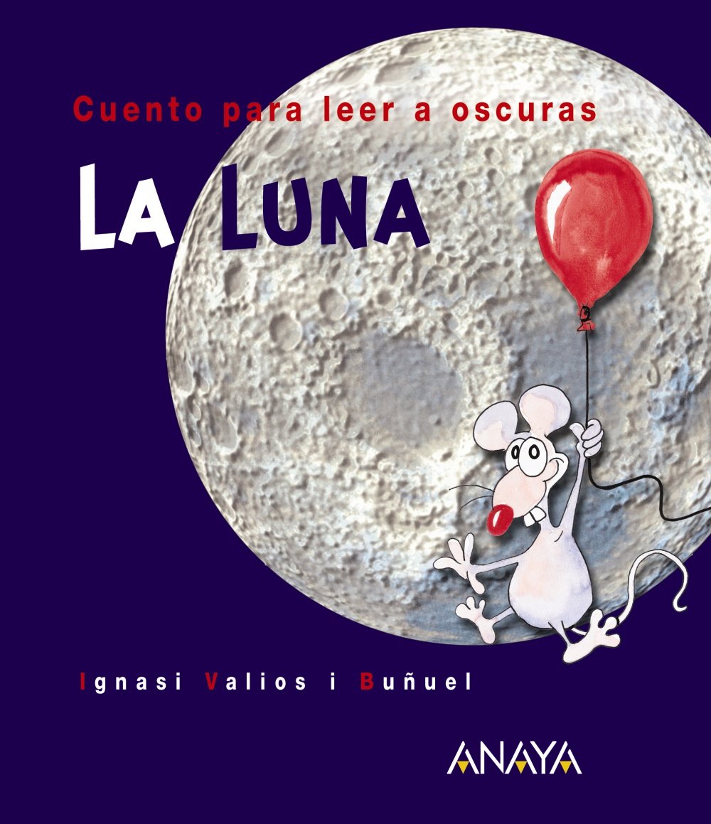 La Luna (Primeros Lectores (1-5 Años) - Cuentos Para Leer A Oscuras) Social Sciences