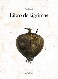 Libro de lagrimas / Book of Tears book