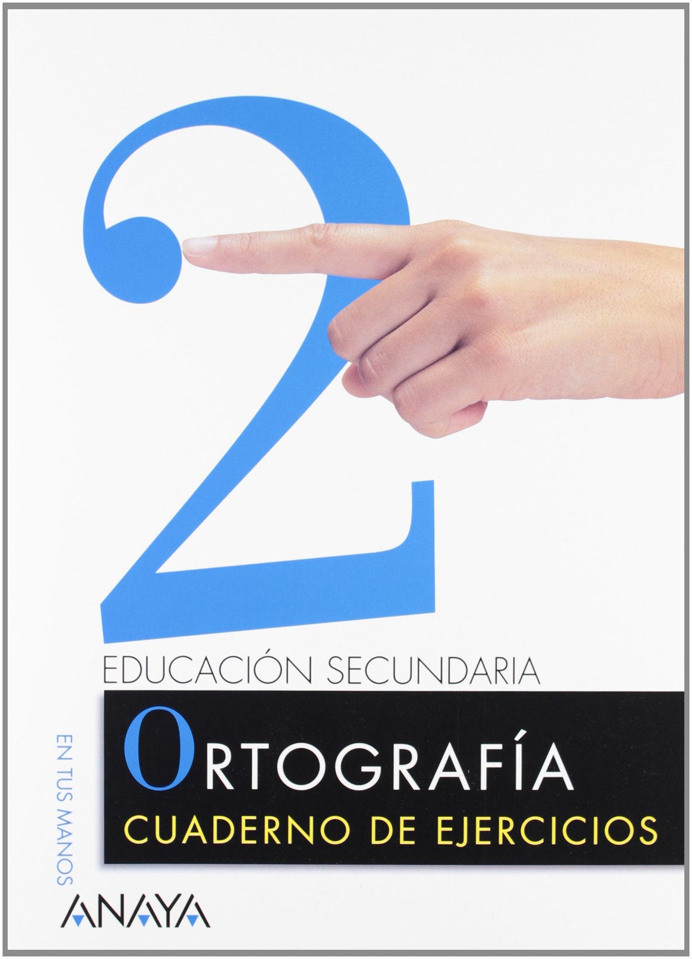 En tus manos, ortografía, 2 ESO. Cuaderno de ejercicios (Cuadernos ESO (bis)) Learning & Reference