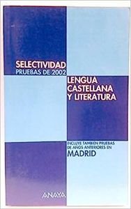 Selectividad, lengua castellana y literatura Books