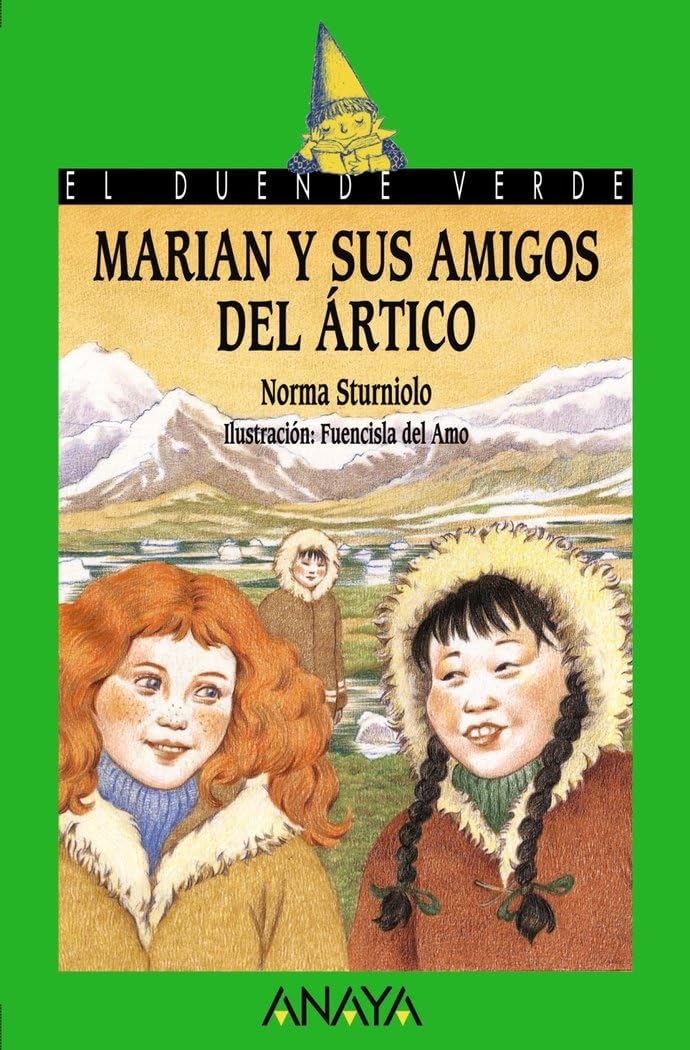 Marian y sus amigos del Ártico (LITERATURA INFANTIL - El Duende Verde) Social Sciences