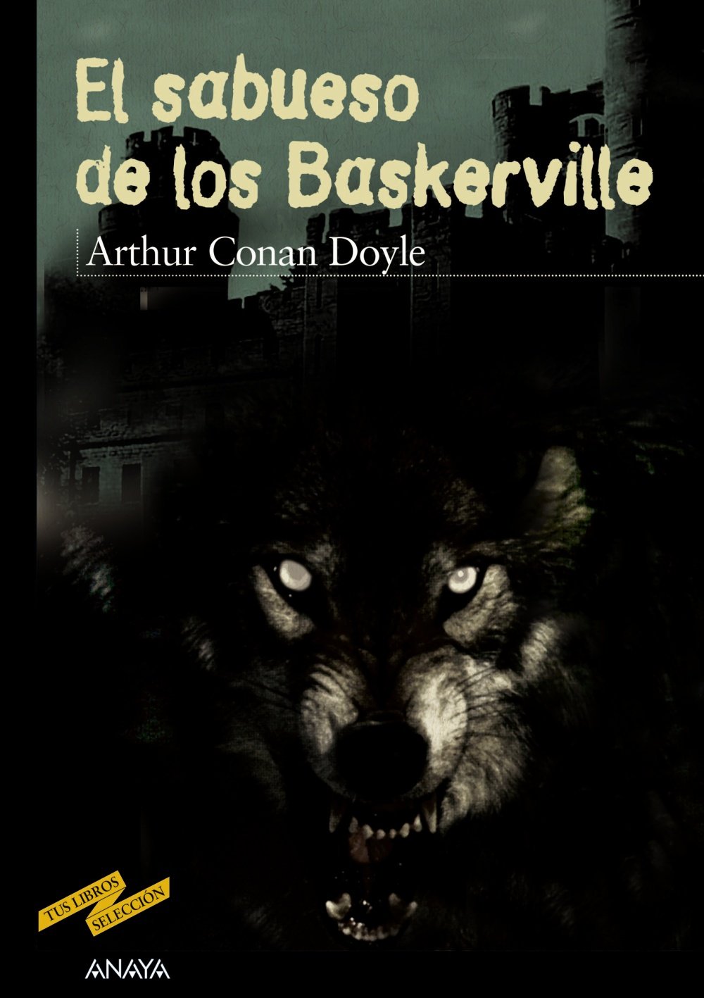El sabueso de los Baskerville (CLÁSICOS - Tus Libros-Selección) Classics