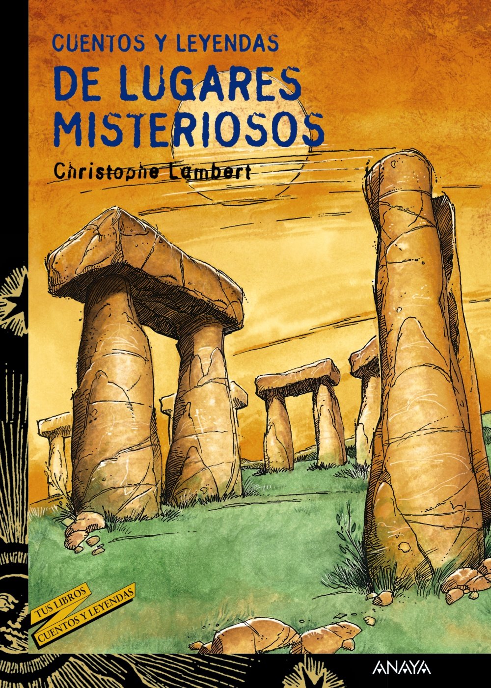 Cuentos y leyendas de lugares misteriosos (LITERATURA JUVENIL - Cuentos y Leyendas) Social Sciences