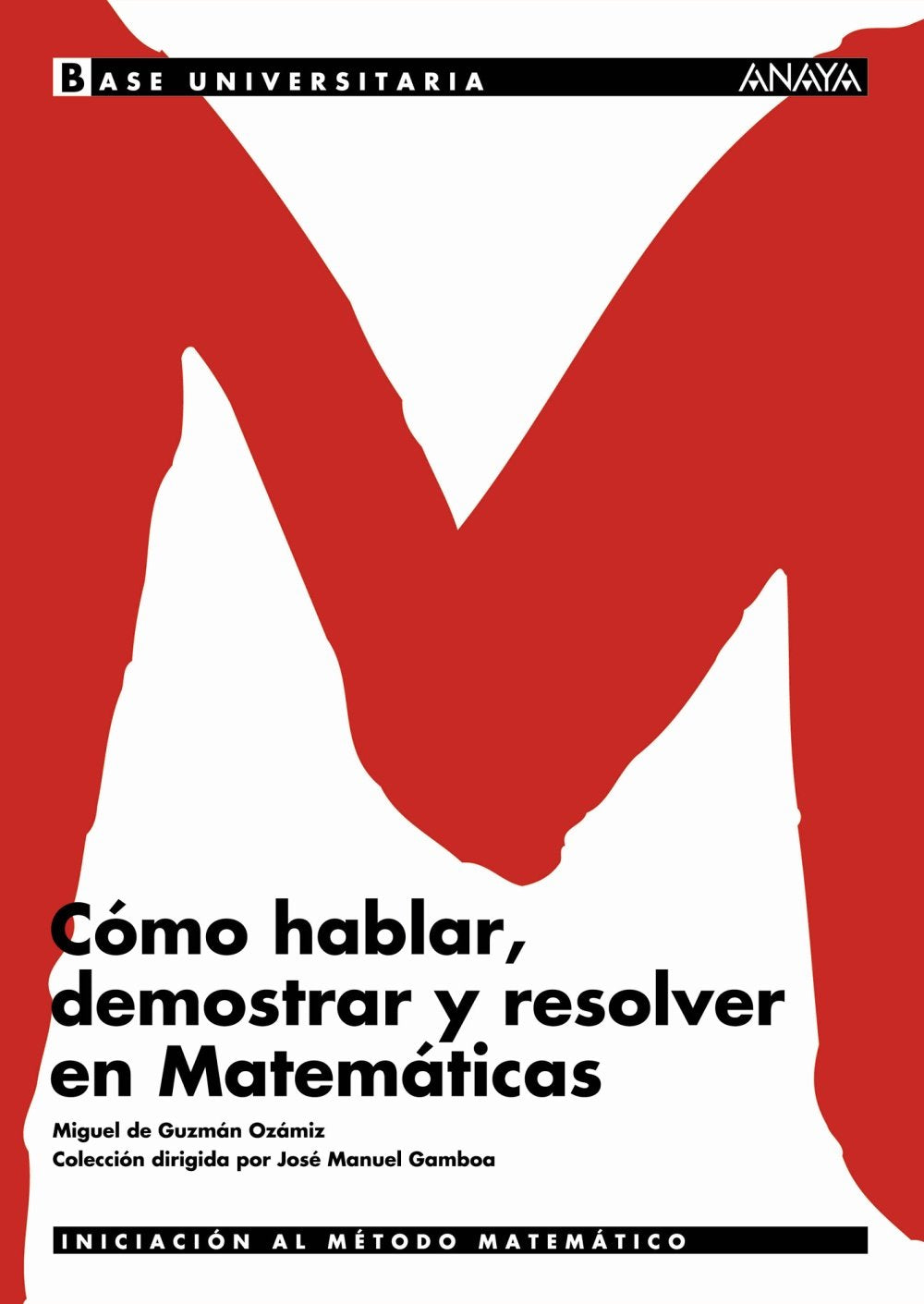 La demostración en matemáticas, Bachillerato (Base Universitaria) Learning & Reference