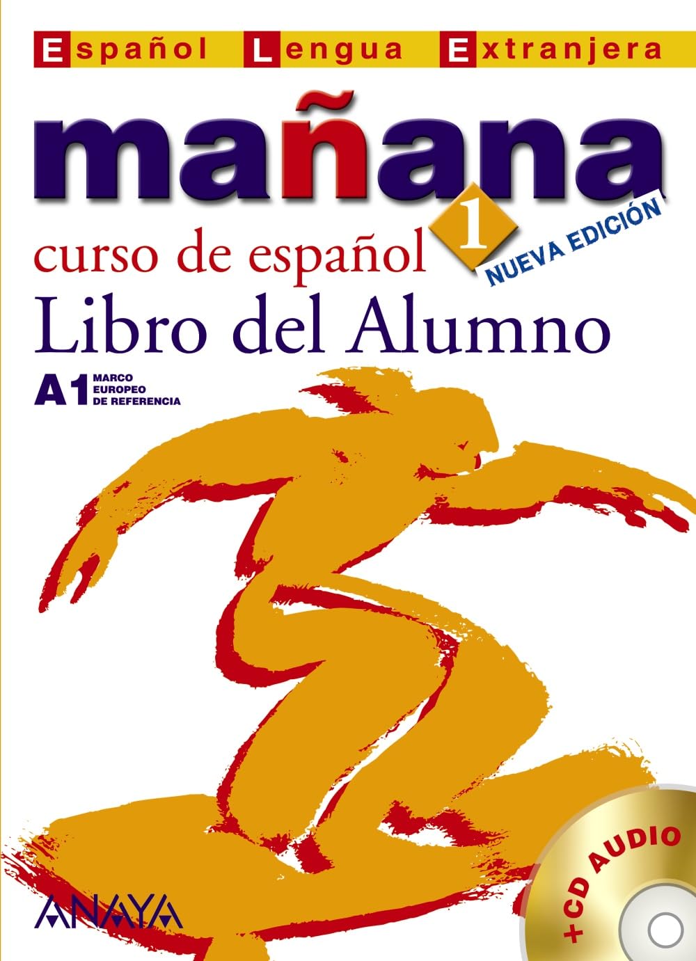 Mañana 1 Nivel Inicial. Libro del Alumno: Nivel Inicial / Initial Level (Métodos - Mañana - Mañana 1 Nivel Inicial) Foreign Languages ​​& Dictionaries