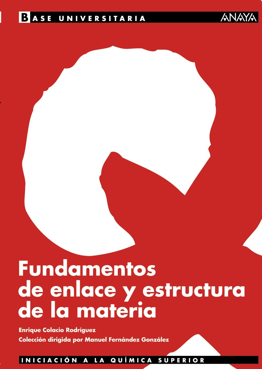 Fundamentos de enlace y estructura de la materia. book