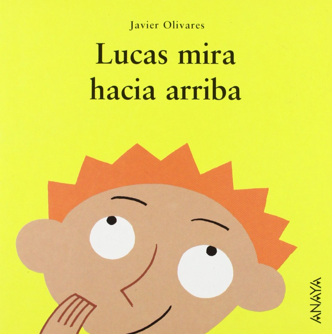 Lucas mira hacia arriba (Primeros Lectores - Mi Primera Sopa De Libros) Social Sciences