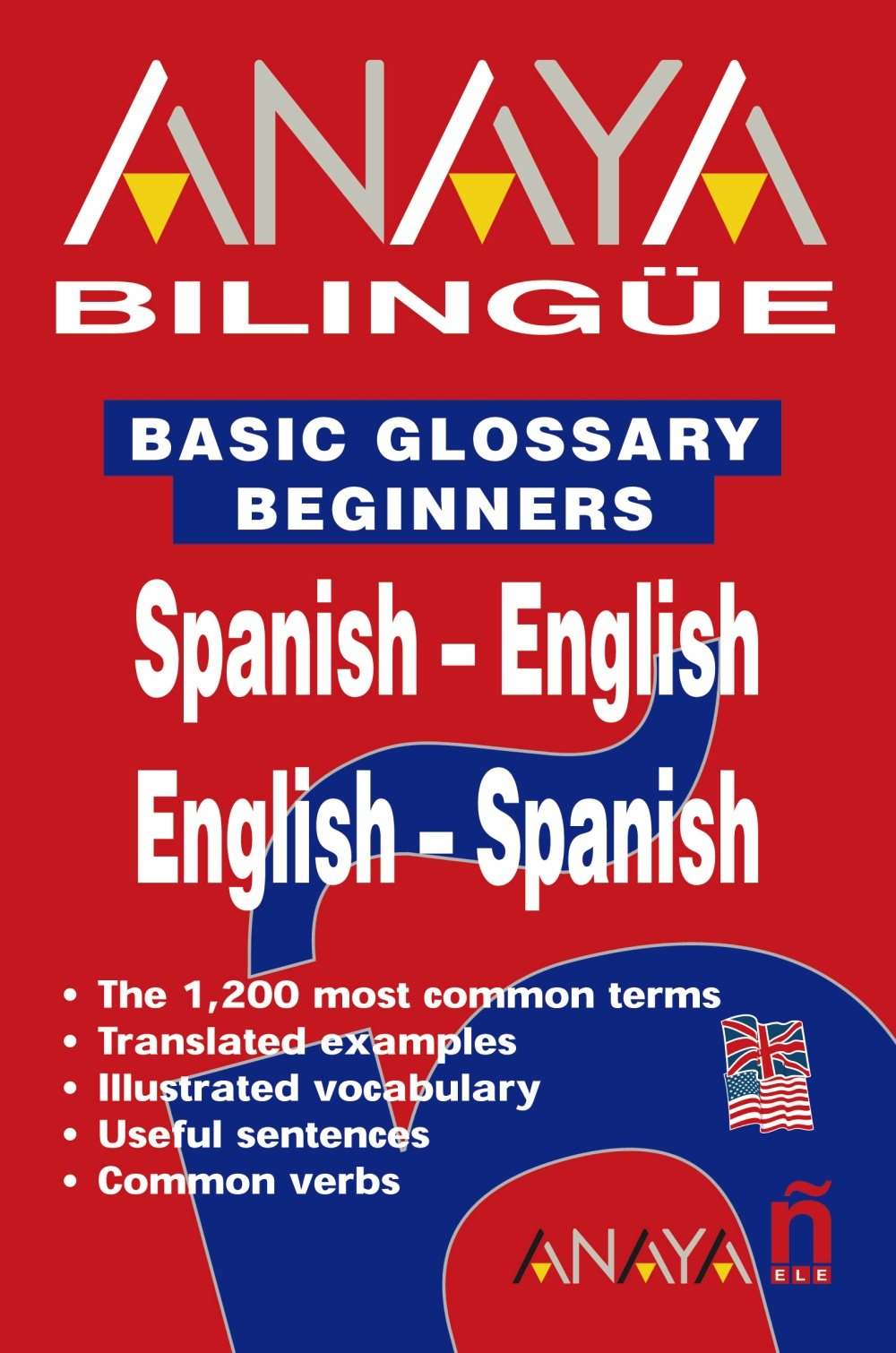 Anaya Bilingue: Basic glossary Spanish/English English/Spanish (DICCIONARIO - Anaya Bilingüe) book
