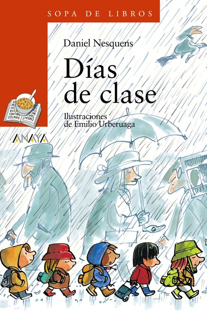 Días de clase (LITERATURA INFANTIL - Sopa de Libros, Band 98) Social Sciences
