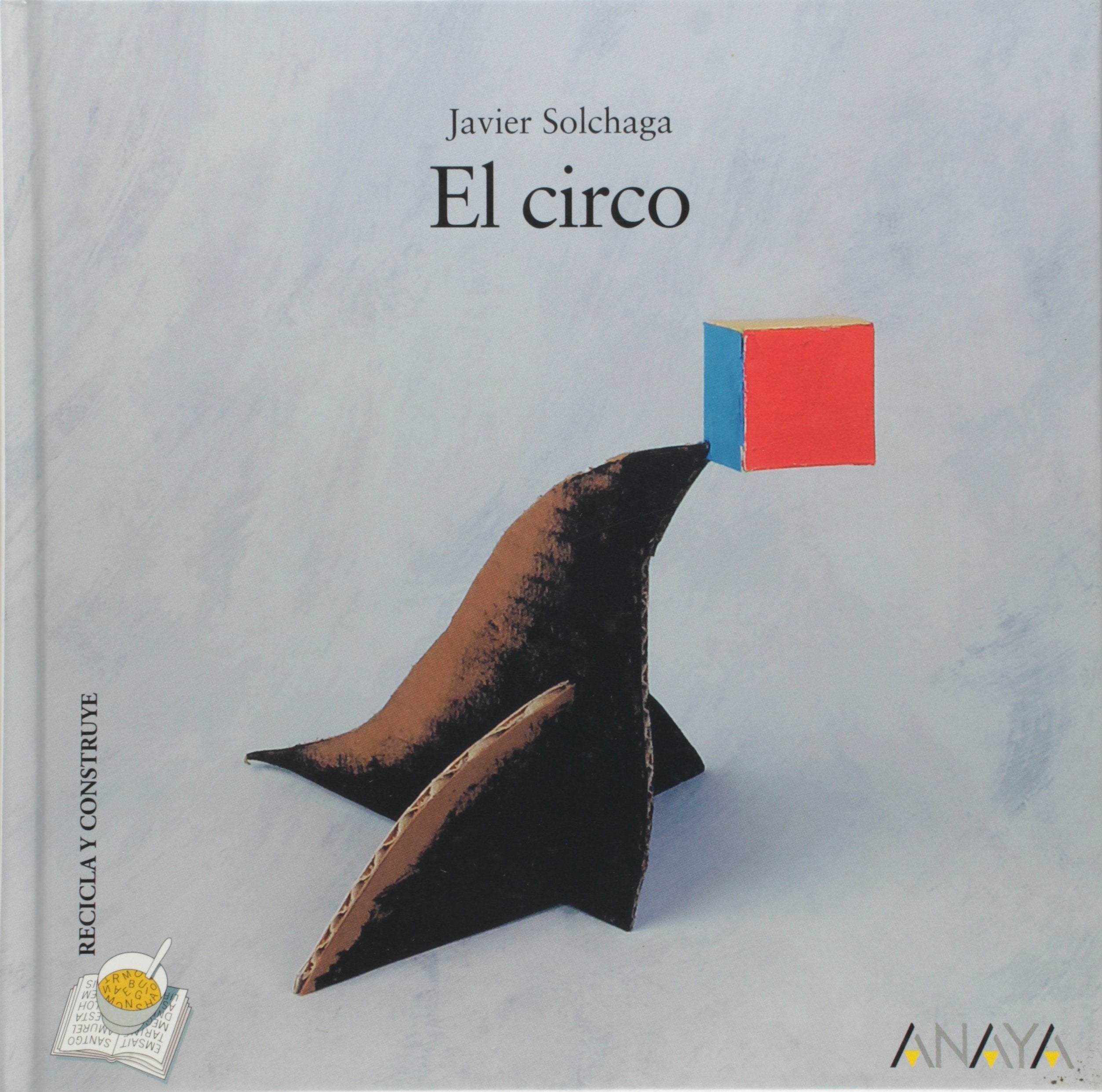 El circo (Primeros Lectores - Recicla Y Construye, Band 2) Social Sciences