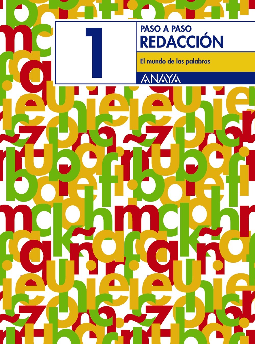 Redacción 1: El mundo de las palabras. (Paso a paso) Learning & Reference