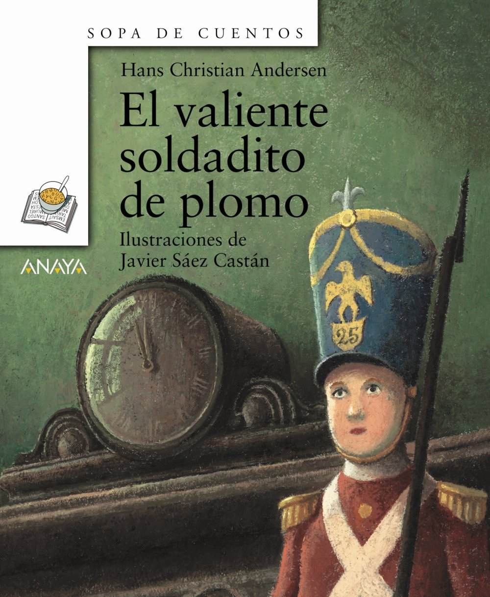 El Valiente Soldadito De Plomo/The Steadfast Tin Soldier book
