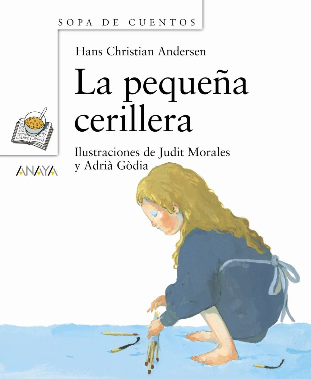 La pequeña cerillera (Primeros Lectores - Sopa De Cuentos - Mini-Libros De Sopa De Cuentos) Non-fiction