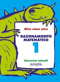 Mira cómo miro, razonamiento matemático, 1 Educación Infantil, 3-5 años Learning & Reference