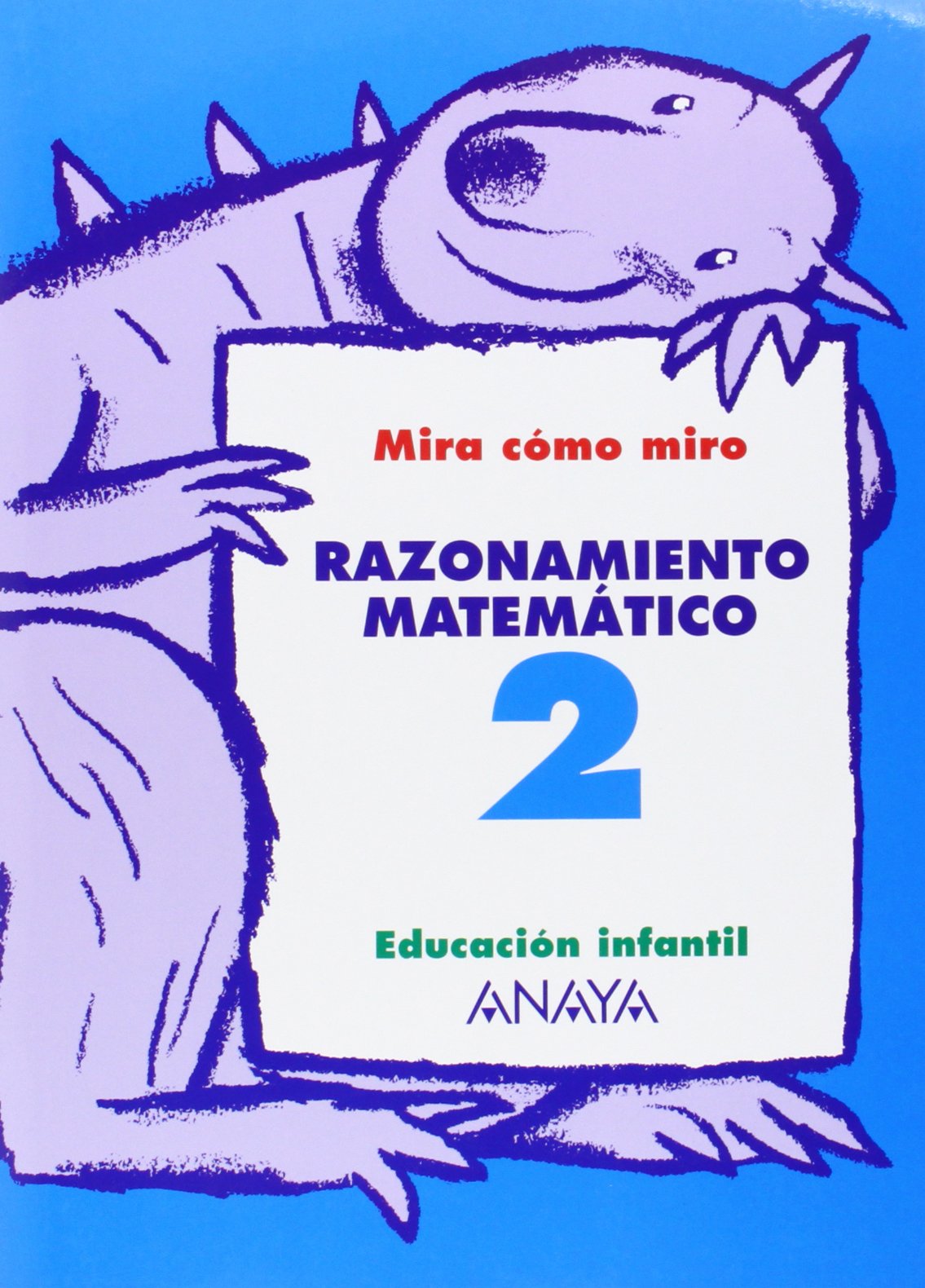 Mira cómo miro, razonamiento matemático, 2 Educación Infantil, 3-5 años Learning & Reference