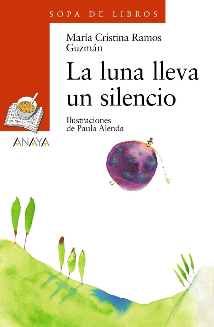 La luna lleva un silencio (LITERATURA INFANTIL - Sopa de Libros, Band 101) Contemporary literature