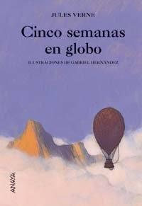 Cinco semanas en globo (Cuentos, Mitos Y Libros-Regalo - Libros-Regalo) Social Sciences