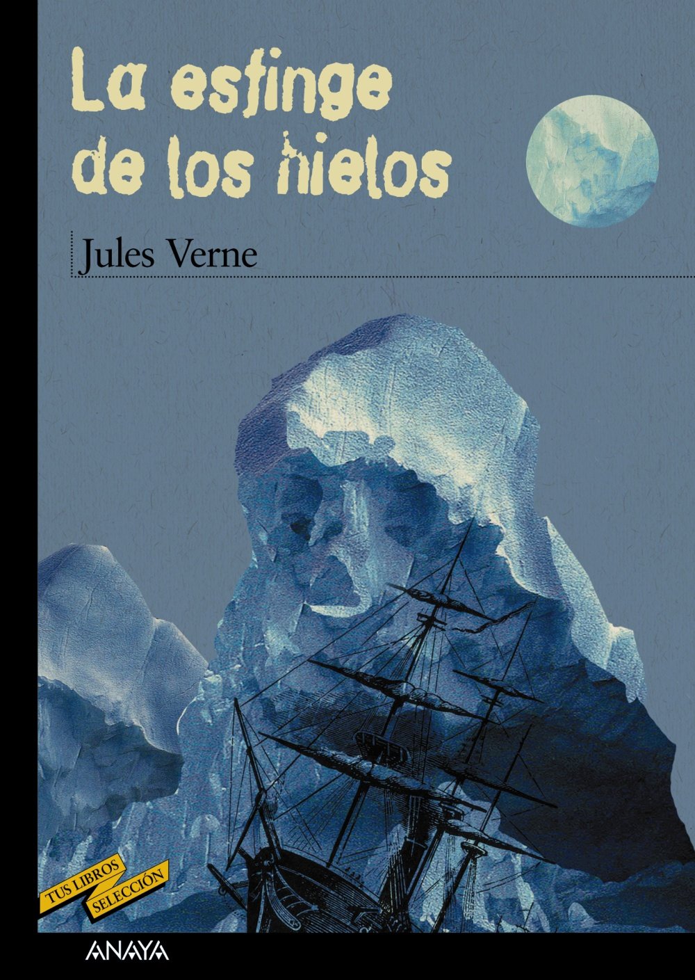 La esfinge de los hielos (CLÁSICOS - Tus Libros-Selección, Band 49) Education