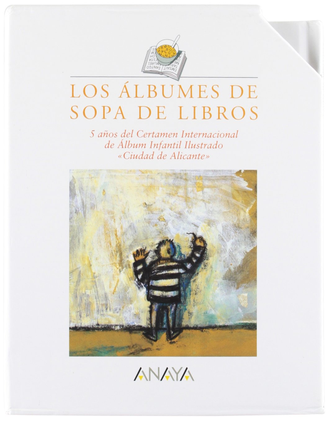 Los albumes de Sopa de Libros/ The Albums of Soup Books book