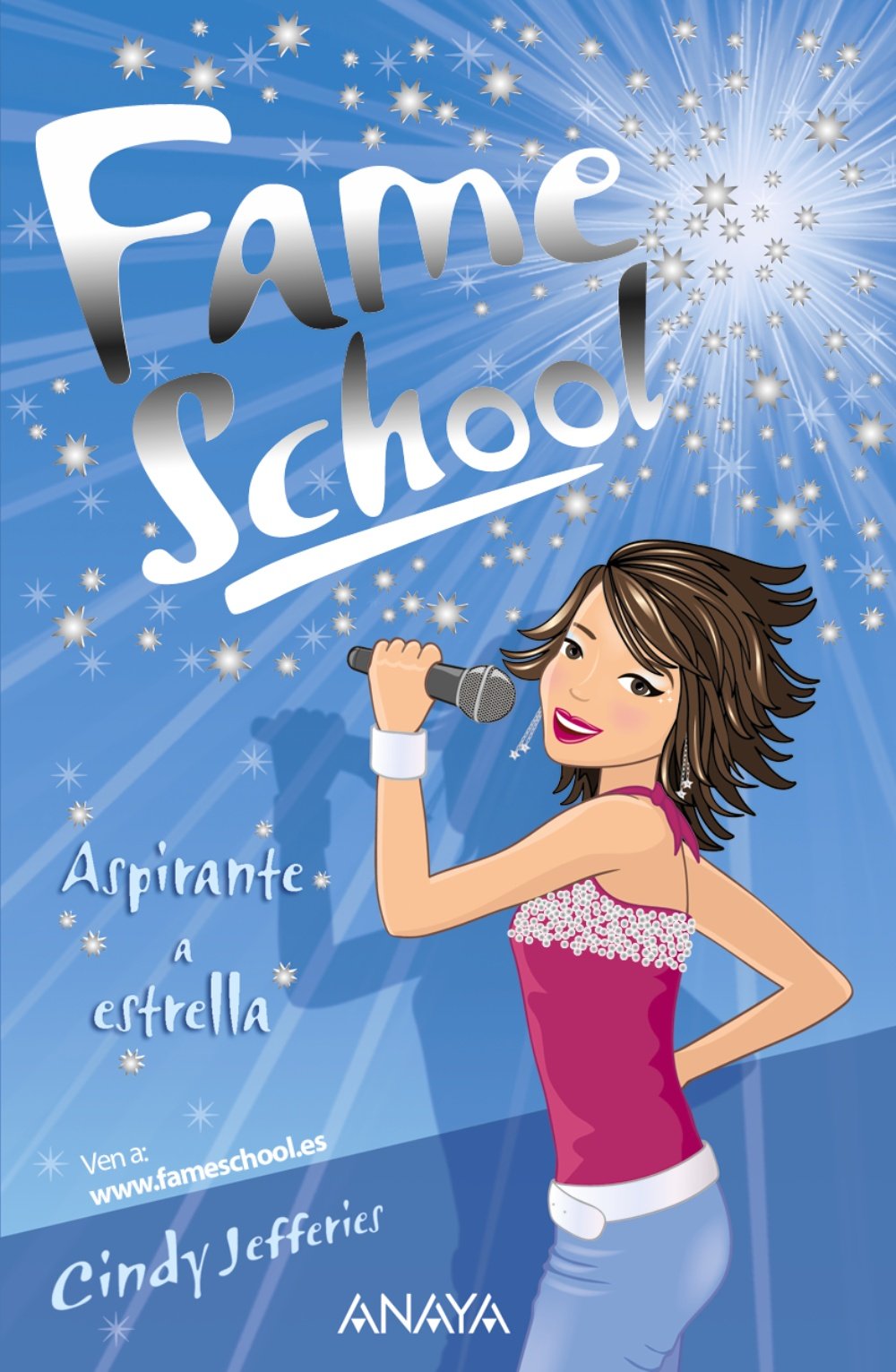 Aspirante a estrella (Libros Para Jóvenes - Libros De Consumo - Fame School, Band 2) Fiction