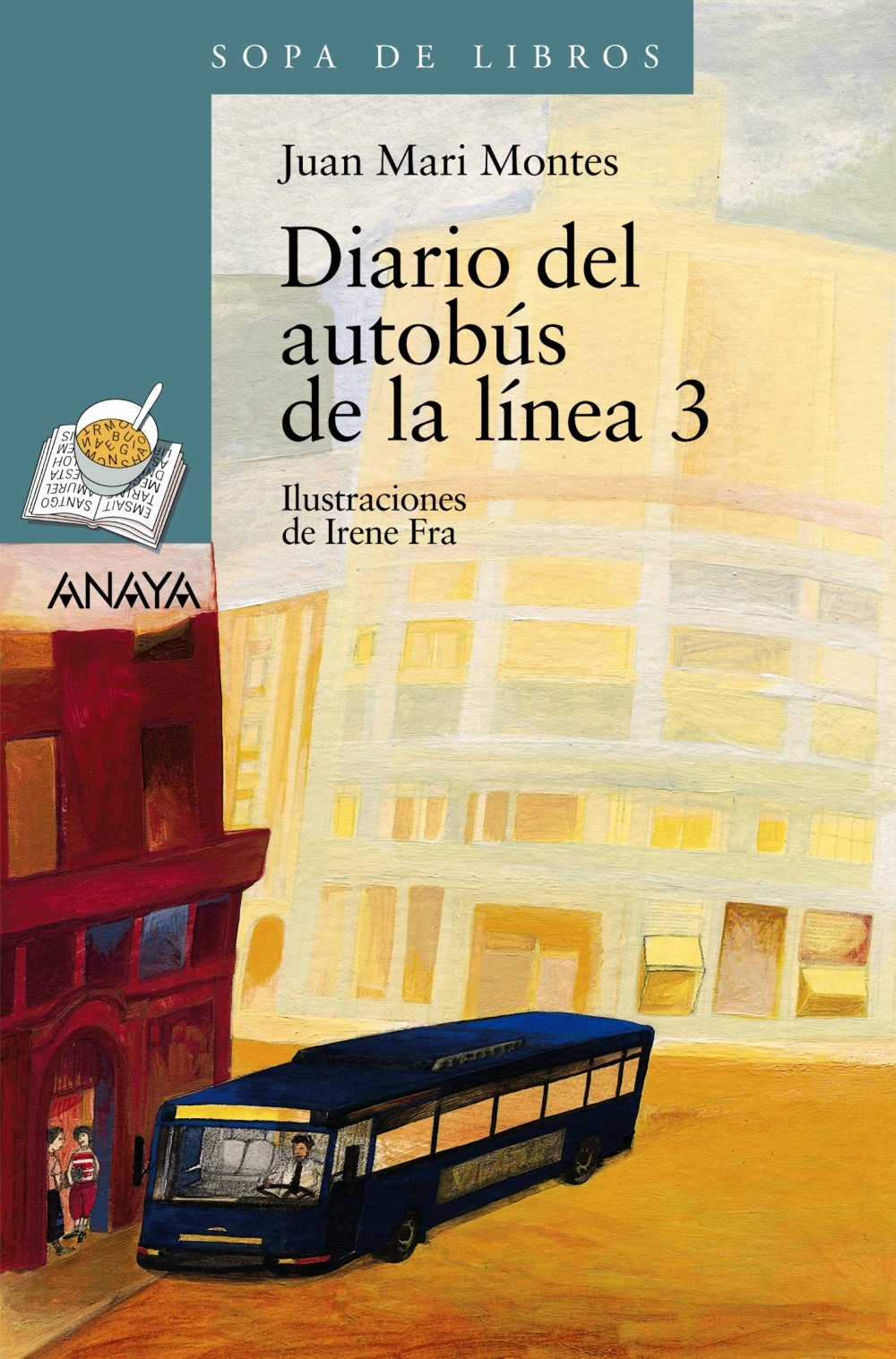Journal der Buslinie 3 (Kinderliteratur ab 12 Jahren - Suppenbücher) (LITERATURA INFANTIL - Sopa de Libros, Band 111) Social Sciences