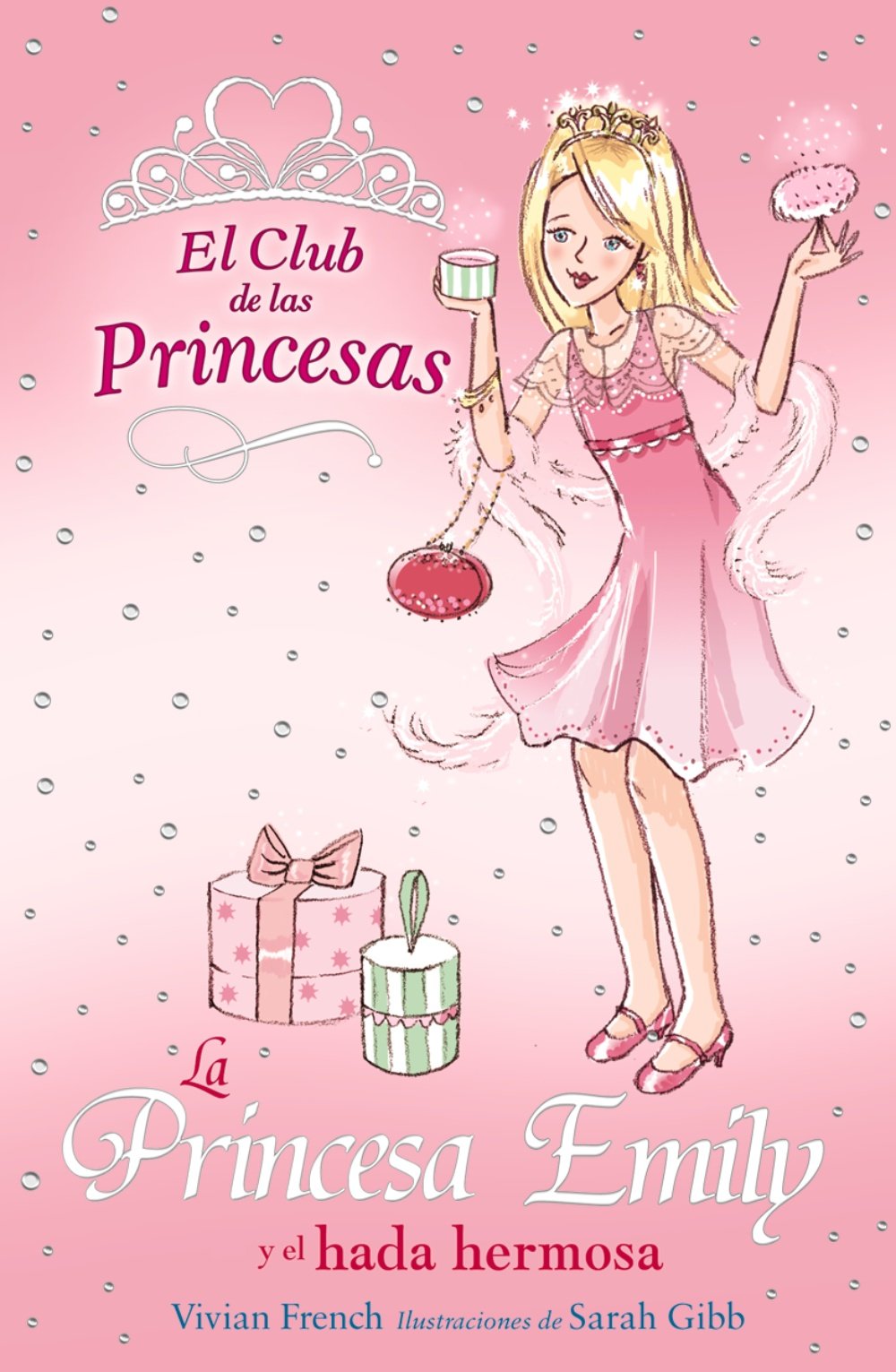 La princesa Emily y el hada hermosa / Princess Emily and the Beautiful Fairy book