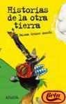 Historia de la otra tierra / Story From the Other Land Novels & Short Stories
