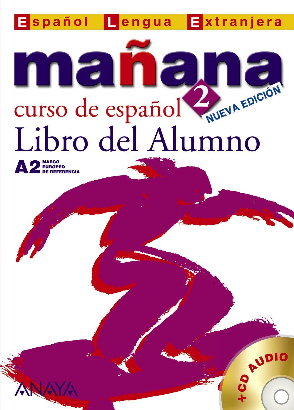 Nuevo Sueña: Mañana 2: Curso de Español A2 / Spanish Course (Métodos - Mañana - Mañana 2 Nivel Medio - Libro Del Alumno, Band 2) Foreign Languages ​​& Dictionaries