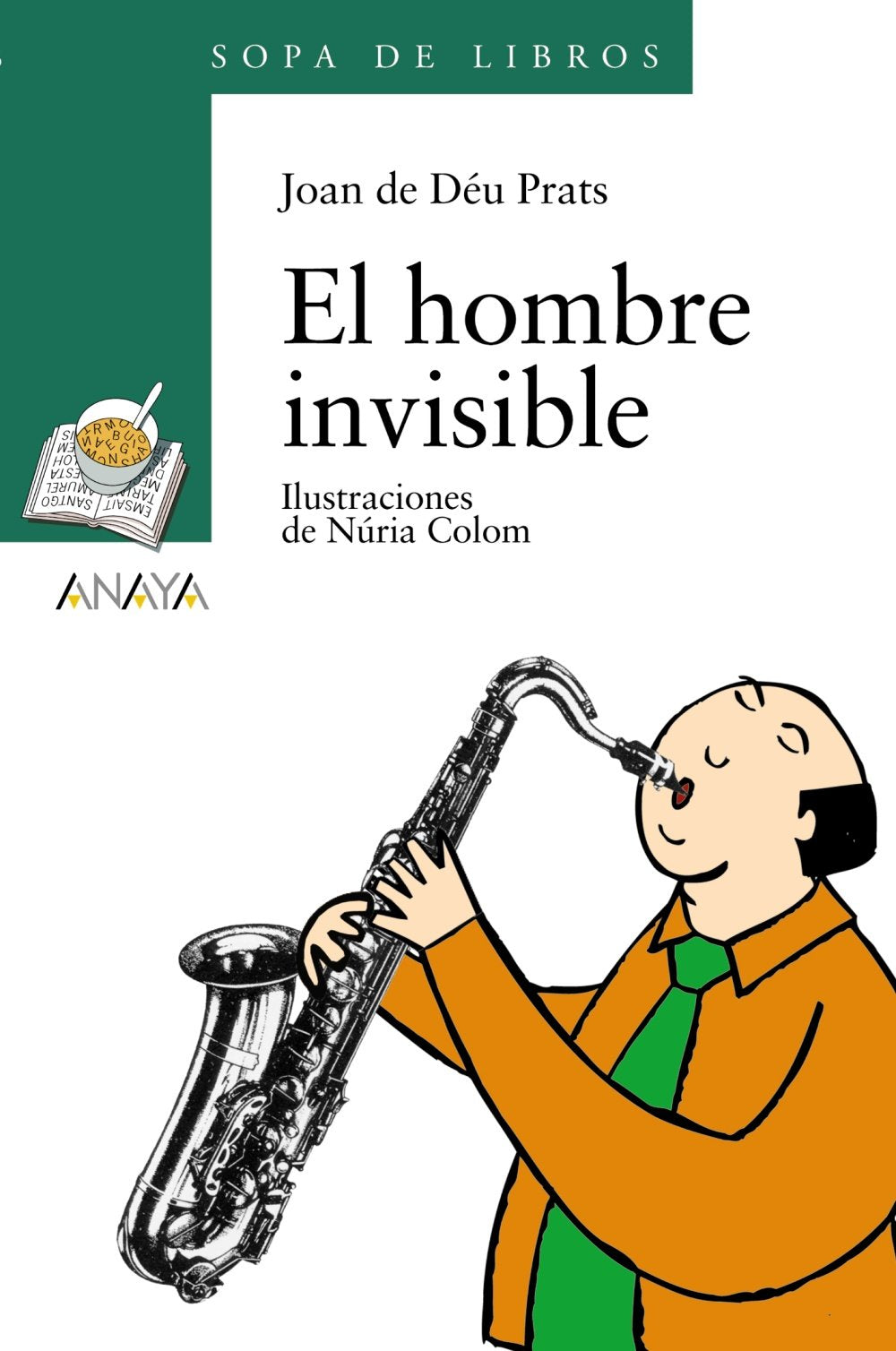 El Hombre Invisible/ the Invisible Man (Sopa De Libros/ Book Soup, 113) book