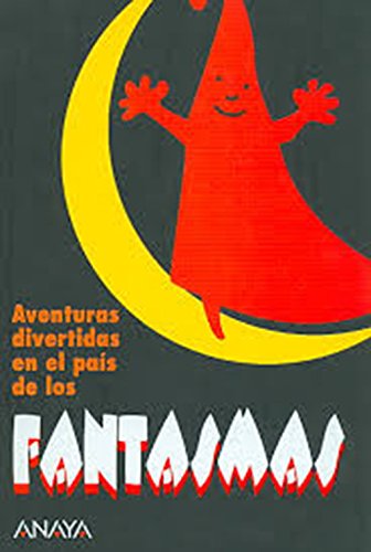 Aventuras Divertidas En El Pais De Los Fantasmas/ Fun Adventures in the Ghost's Land book