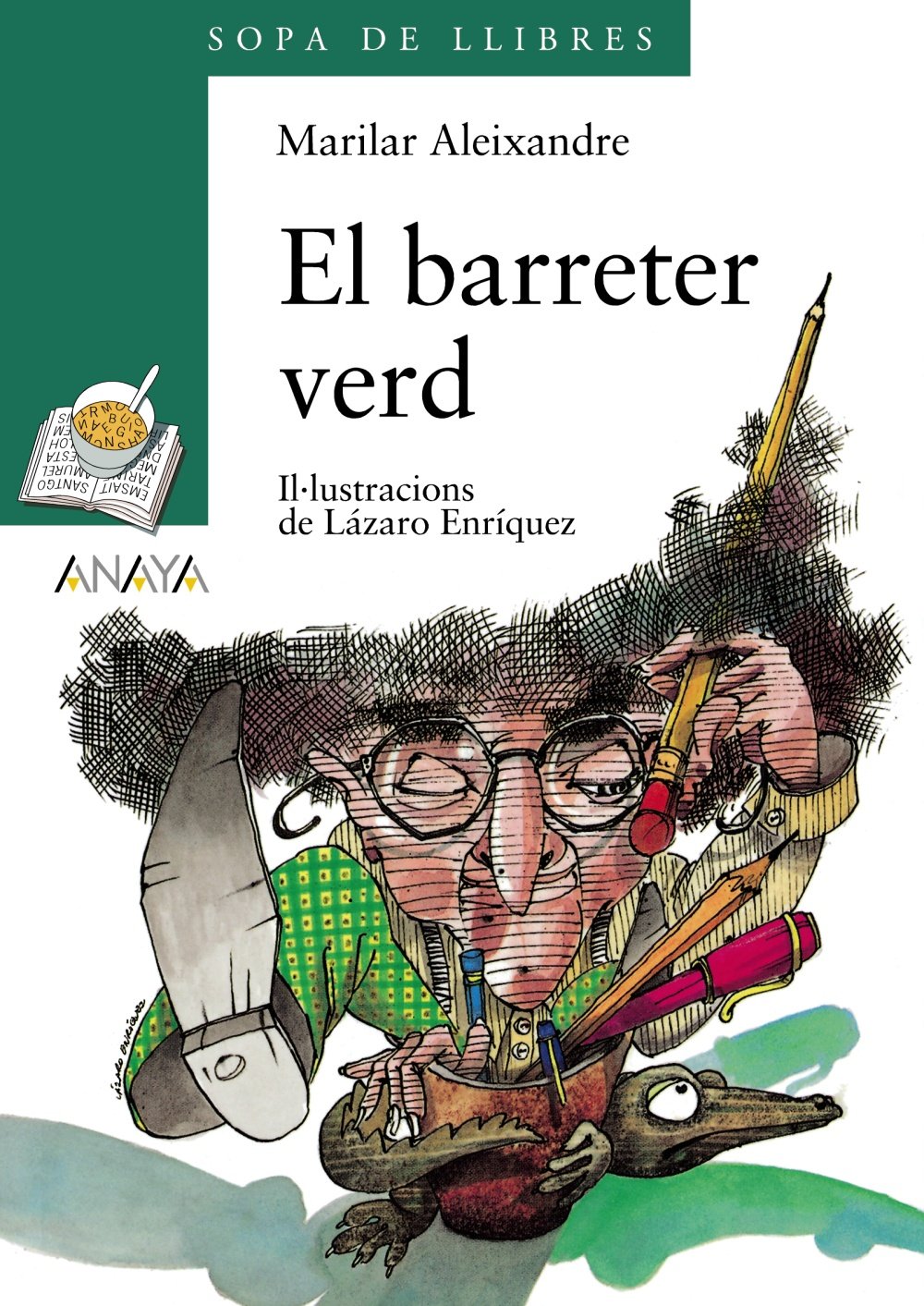 El barreter verd (LITERATURA INFANTIL - Sopa de LIbros (C. Valenciana)) Action & Adventure