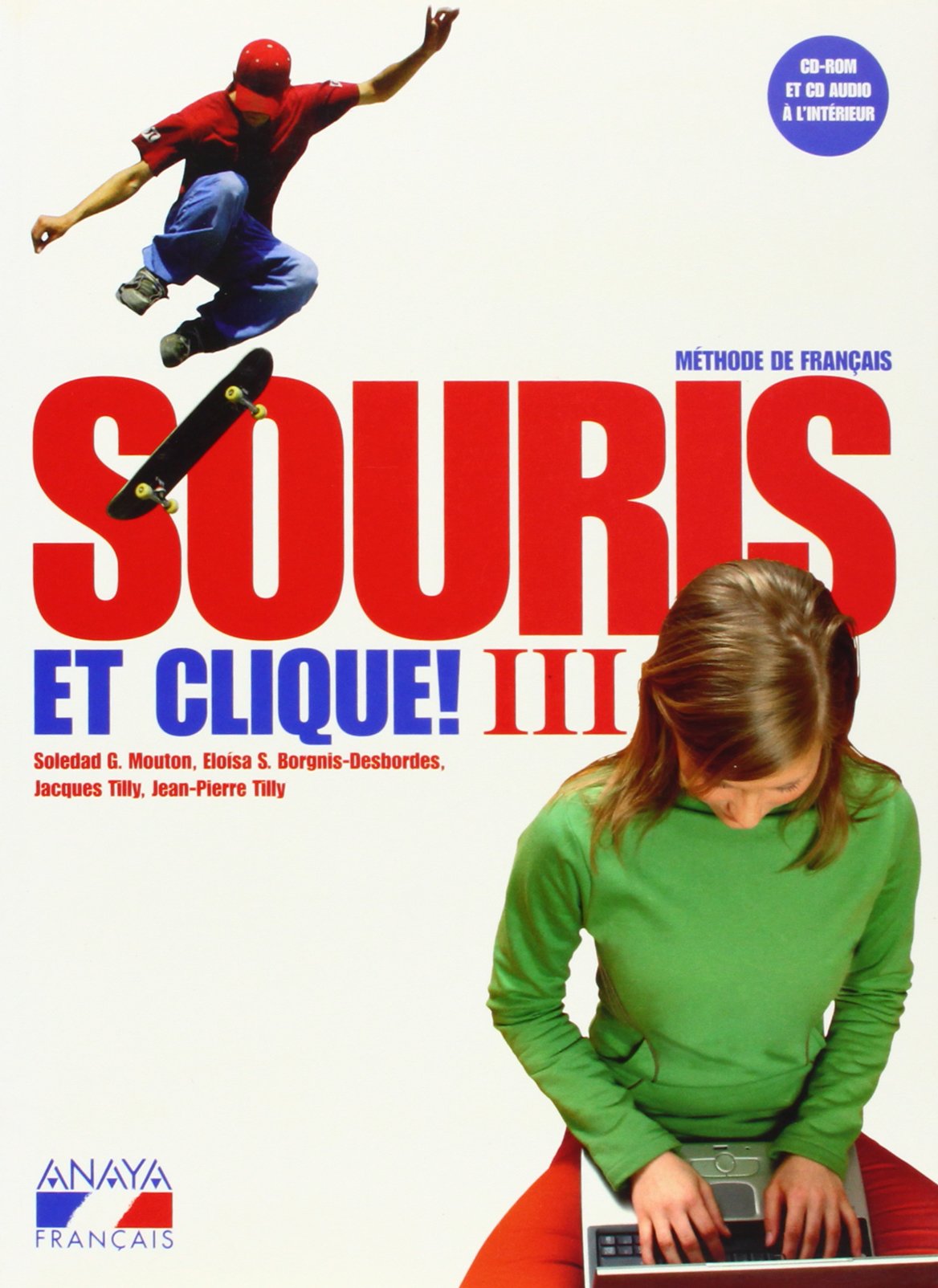 Souris et clique!, 3 ESO (Anaya Français) Books