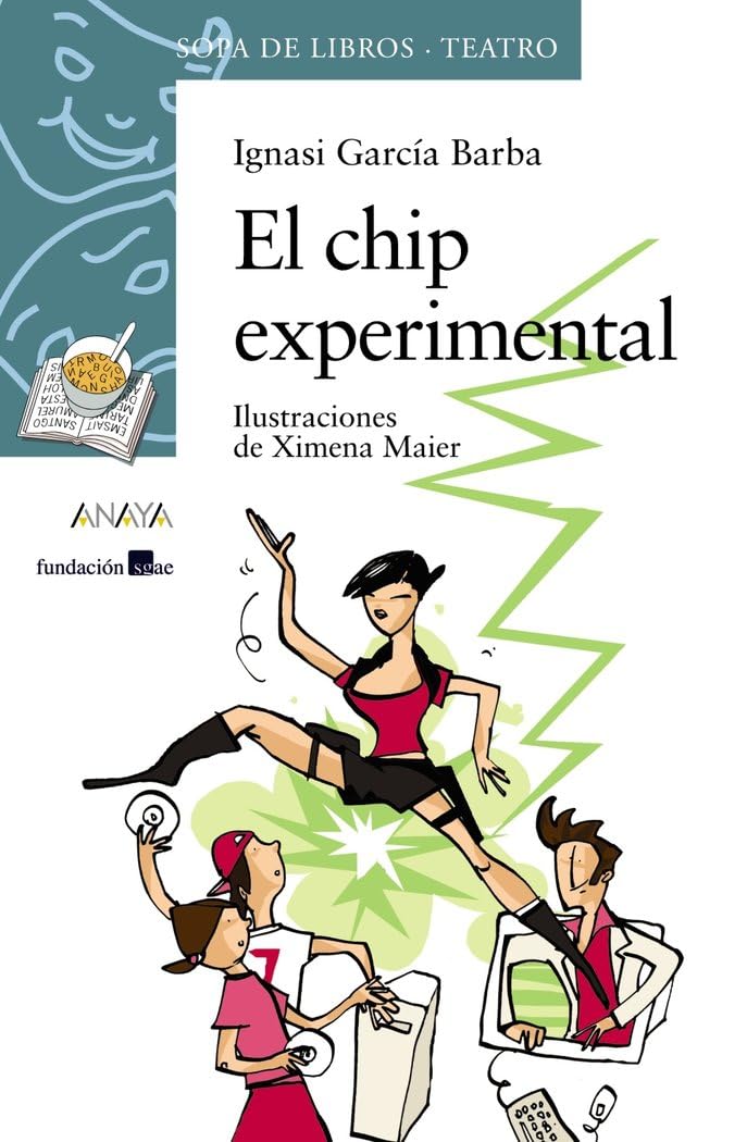 El chip experimental (LITERATURA INFANTIL - Sopa de Libros (Teatro)) Social Sciences