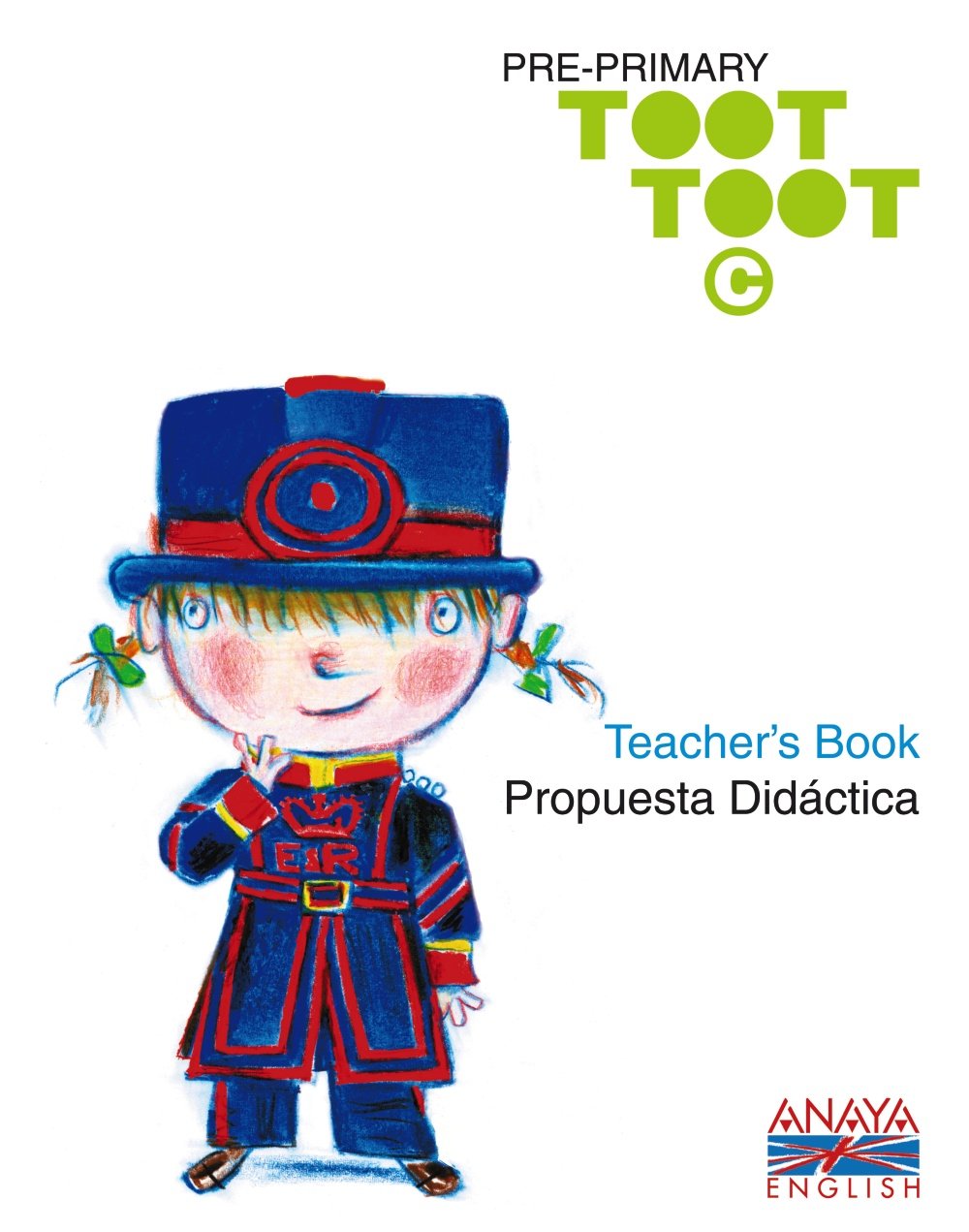 Toot Toot C. Teacher ' s Book. (Anaya English) Books