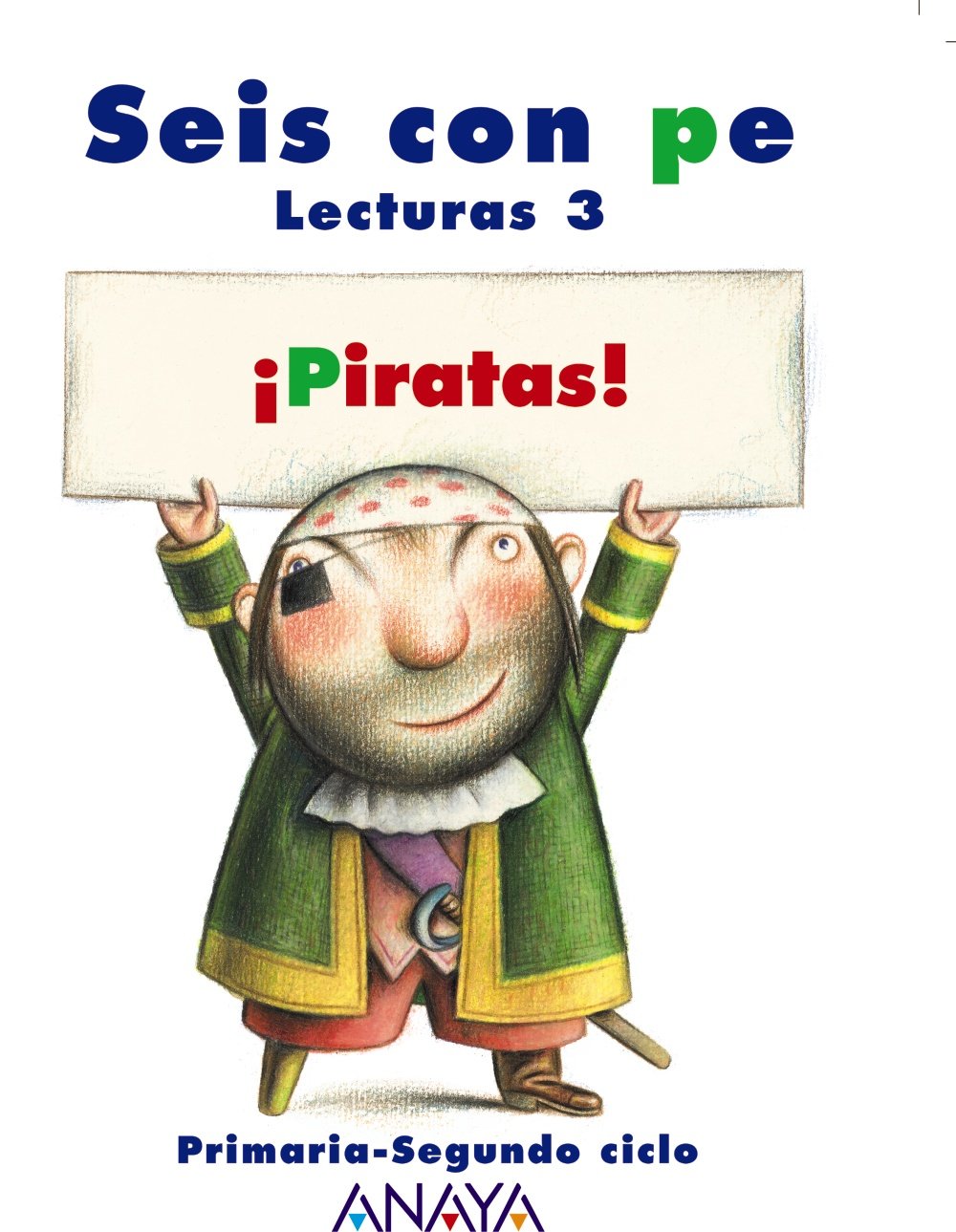 ¡Piratas!, 3 Educación Primaria. Lecturas Learning & Reference