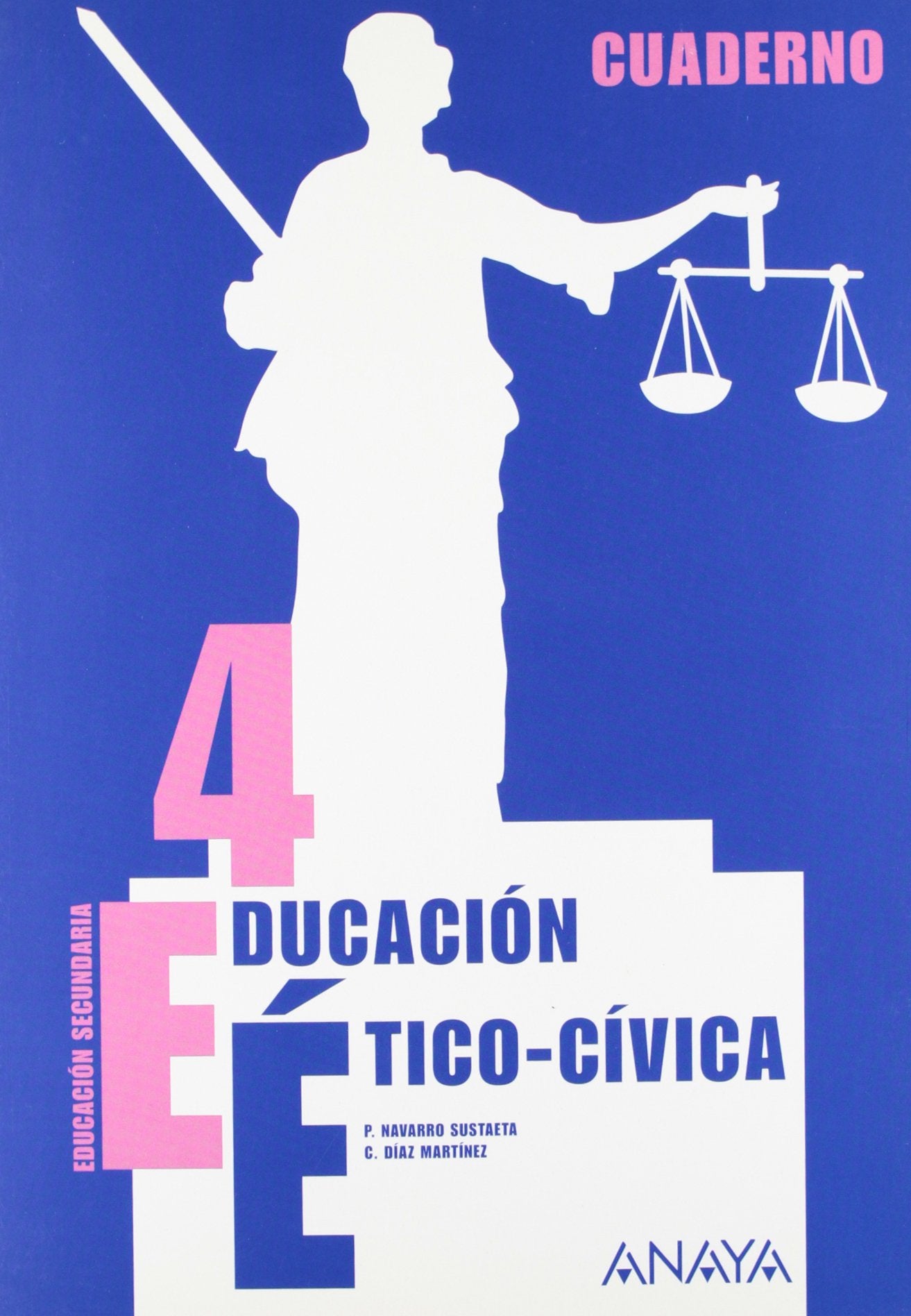 Educación Ético-cívica 4. Cuaderno book