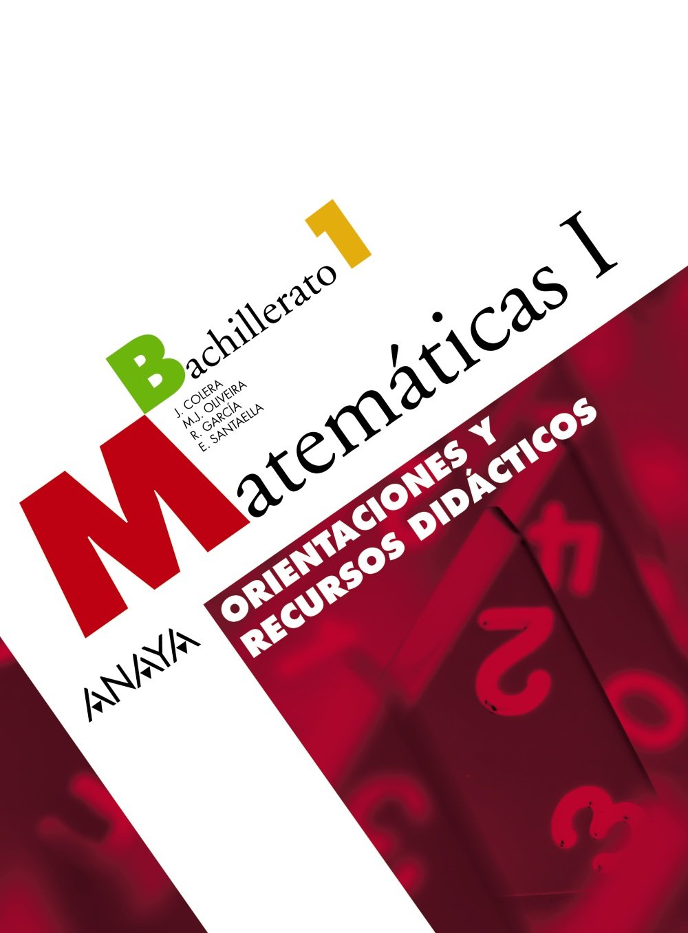 Matemáticas I. Orientaciones y recursos didácticos. Books